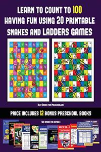 Best Books for Preschoolers (Learn to count to 100 having fun using 20 printable snakes and ladders games)