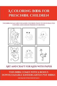 Art and Craft for Kids with Paper (A Coloring book for Preschool Children)