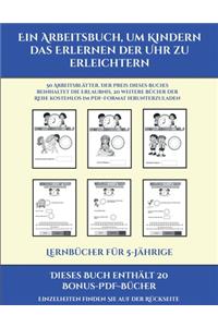 Lernbücher für 5-Jährige (Ein Arbeitsbuch, um Kindern das Erlernen der Uhr zu erleichtern)