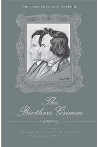 Complete Fairy Tales of the Brothers Grimm