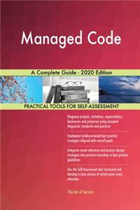 Managed Code A Complete Guide - 2020 Edition