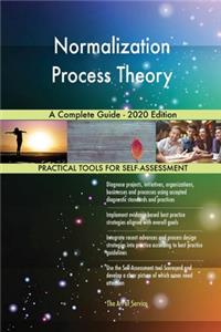 Normalization Process Theory A Complete Guide - 2020 Edition