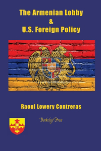 Armenian Lobby and U.S. Foreign Policy