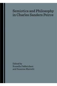 Semiotics and Philosophy in Charles Sanders Peirce