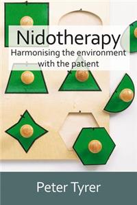 Nidotherapy: Harmonising the Environment with the Patient