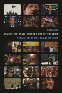 Chavez: The Revolution Will Not Be Televised