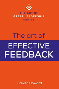 The Art of Effective Feedback