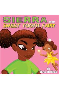 Sierra and the Sweet Tooth Fairy