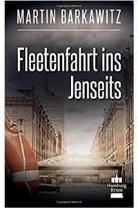 Fleetenfahrt Ins Jenseits