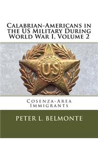 Calabrian-Americans in the US Military During World War I, Volume 2