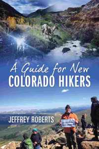 Guide for New Colorado Hikers