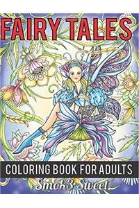 Fairy Tales Coloring Book: Adults Coloring Book With 25 Unique Pattern For Relaxation Featuring Flower Fairie, Mystical Fairies, Fantasy Fairy (Fairies Coloring Book): Adult Coloring Books: Volume 1