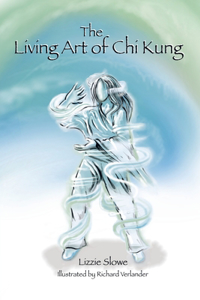 Living Art of Chi Kung