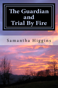 Guardian and Trial By Fire