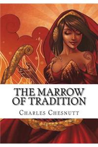 The Marrow of Tradition