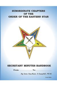 Subordinate Chapters of the Order of the Eastern Star Secretary Minutes HandBook