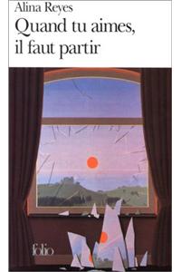 Quand Tu Aimes Il Faut Partir