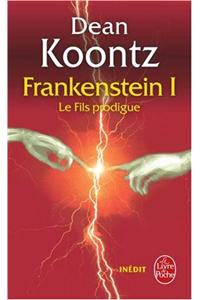 Le Fils Prodigue (La Trilogie Frankenstein, Tome 1)