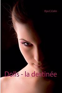 Dolls - la destinée