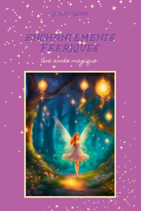 Enchantements Féeriques