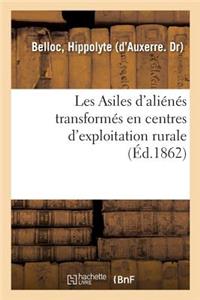 Les Asiles d'Aliénés Transformés En Centres d'Exploitation Rurale, Moyen d'Exonérer, Tout Ou Partie