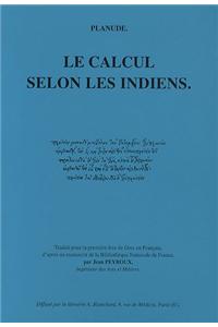 Muhammad Ibn Musa Al-Khwarizmi. Le Calcul Indien (Algorismus)