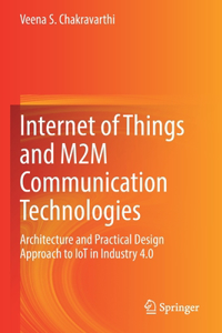 Internet of Things and M2m Communication Technologies