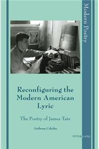 Reconfiguring the Modern American Lyric