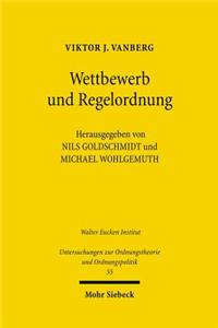 Wettbewerb und Regelordnung