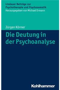 Die Deutung in Der Psychoanalyse