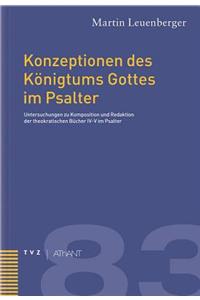 Konzeptionen Des Konigtums Gottes Im Psalter