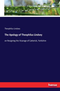 Apology of Theophilus Lindsey