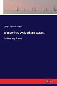 Wanderings by Southern Waters