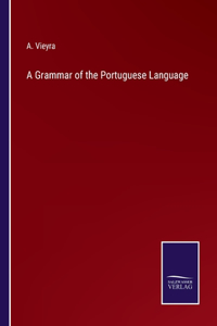 Grammar of the Portuguese Language