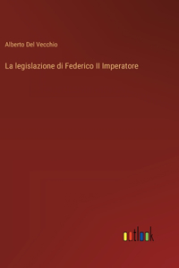 La legislazione di Federico II Imperatore