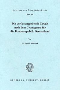 Die Verfassunggebende Gewalt Nach Dem Grundgesetz Fur Die Bundesrepublik Deutschland