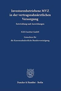 Investorenbetriebene Mvz in Der Vertragszahnarztlichen Versorgung