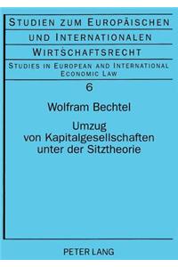 Umzug von Kapitalgesellschaften unter der Sitztheorie