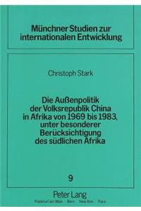 Außenpolitik Der Volksrepublik China in Afrika Von 1969 Bis 1983, Unter Besonderer Beruecksichtigung Des Suedlichen Afrika