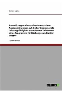 Auswirkungen eines schwimmerischen Ausdauertrainings auf die kardiopulmonale Leistungsfähigkeit erwachsener Teilnehmer eines Programms für Rückengesundheit im Wasser