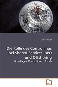 Die Rolle des Controllings bei Shared Services, BPO und Offshoring