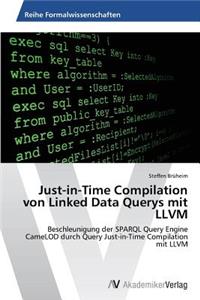 Just-in-Time Compilation von Linked Data Querys mit LLVM