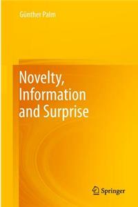 Novelty, Information and Surprise