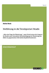 Einführung in die Trendsportart Headis