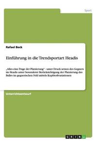 Einführung in die Trendsportart Headis