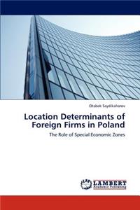 Location Determinants of Foreign Firms in Poland