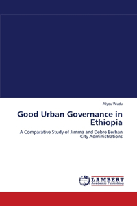 Good Urban Governance in Ethiopia