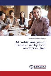Microbial analysis of utensils used by food vendors in Usen