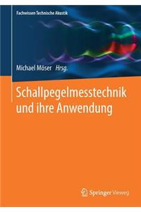 Schallpegelmesstechnik Und Ihre Anwendung