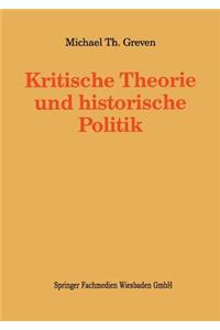 Kritische Theorie Und Historische Politik